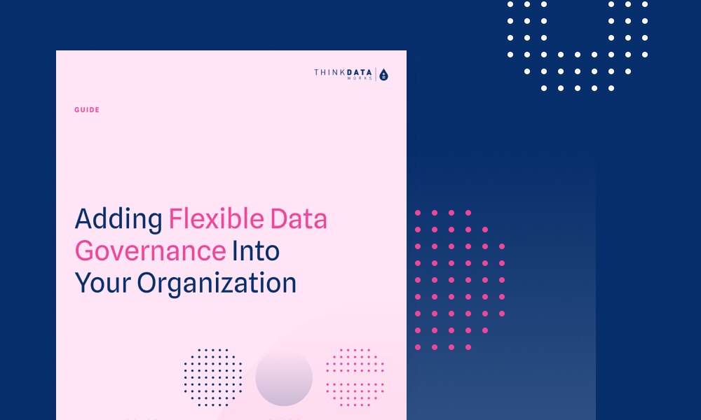 Graphic of whitepaper guide titled Adding Flexible Data Governance Into Your Organization